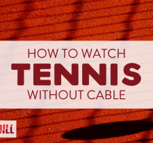 Comment regarder un match de tennis en direct  ?